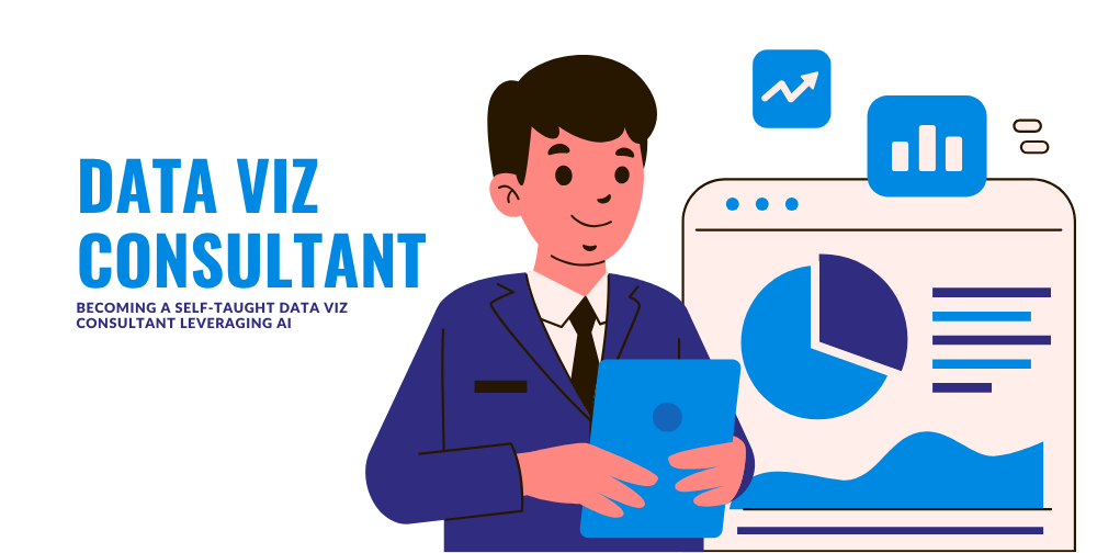 Becoming a self-taught data viz consultant leveraging AI